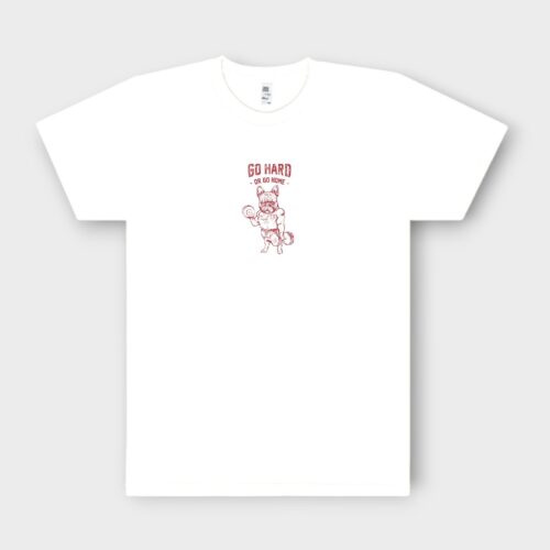 French Bulldog T-Shirt + GIFT #514 Go hard or go home